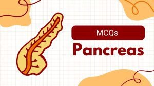 MCQs in Pancreas